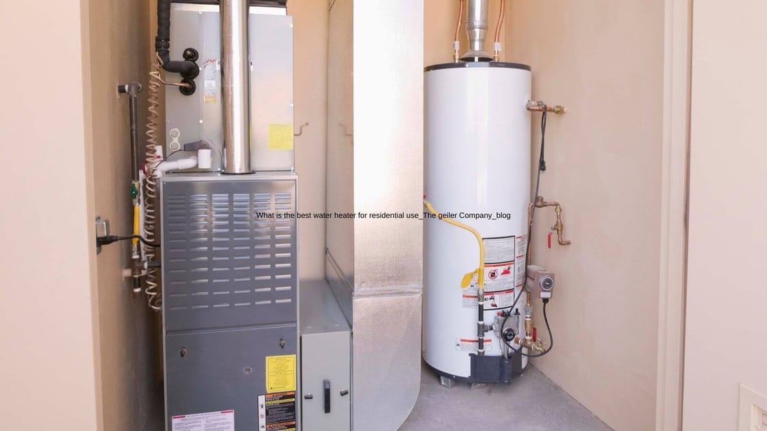 What is the best water heater for residential use?